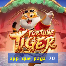 app que paga 70 reais para se cadastrar 2023